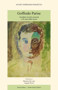 Immagine copertina libro Goffredo Parise. Aneddoti ricordi curiosità a 40 anni dalla morte