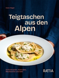 Immagine copertina libro Teigtaschen aus den Alpen. Schlutzkrapfen, kasnudeln, maultaschen und mehr. Nuova ediz.