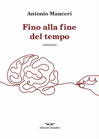 Immagine copertina libro Fino alla fine del tempo. Ediz. integrale