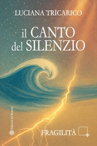 Immagine copertina libro Il canto del silenzio