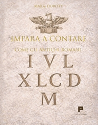 Immagine copertina libro Impara a contare come gli antichi romani