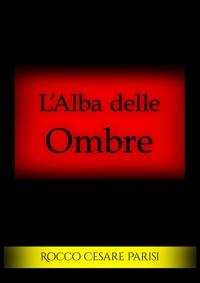 Immagine copertina libro L'alba delle ombre
