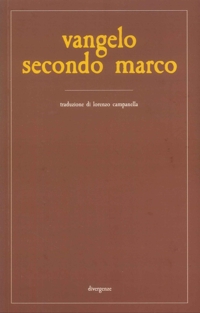 Immagine copertina libro Vangelo secondo Marco. Una ricerca storica, antropologica e filosofica. Ediz. integrale