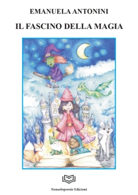 Immagine copertina libro Il fascino della magia. Nuova ediz.