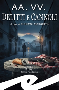 Immagine copertina libro Delitti e cannoli. Racconti ai sapori di Sicilia