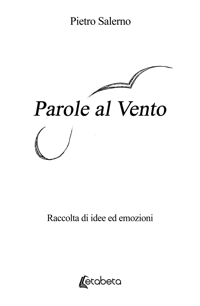 Immagine copertina libro Parole al vento. Raccolta di idee ed emozioni