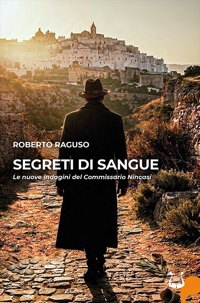 Immagine copertina libro Segreti di sangue. Le nuove indagini del Commissario Nincasi