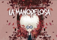 Immagine copertina libro La manopelosa. Ediz. illustrata