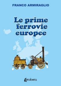 Immagine copertina libro Le prime ferrovie europee