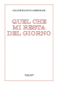 Immagine copertina libro Quel che mi resta del giorno