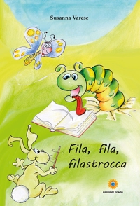 Immagine copertina libro Fila, fila, filastrocca
