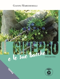 Immagine copertina libro Il ginepro e le sue bacche. Ediz. illustrata. Vol. 6