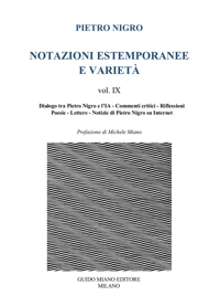Immagine copertina libro Notazioni estemporanee e varietà. Vol. 9: Dialogo tra Pietro Nigro e l'IA, commenti critici, riflessioni, poesie, lettere
