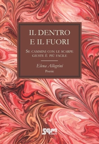 Immagine copertina libro Il dentro e il fuori. Se cammini con le scarpe giuste, è più facile