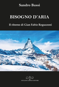 Immagine copertina libro Bisogno d’aria. Il ritorno di Gian Fabio Reguzzoni