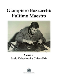 Immagine copertina libro Giampiero Bozzacchi: l'ultimo maestro