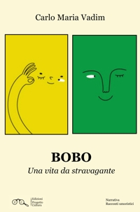Immagine copertina libro Bobo. Una vita da stravagante