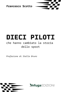 Immagine copertina libro I dieci piloti che hanno cambiato la storia dello sport