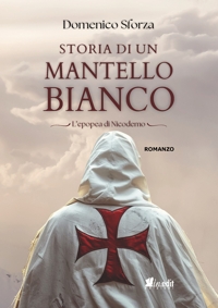 Immagine copertina libro Storia di un mantello bianco. L'epopea di Nicodemo
