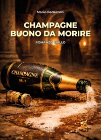 Immagine copertina libro Champagne buono da morire