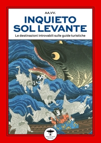 Immagine copertina libro Inquieto Sol Levante. Viaggio letterario nelle anime del Giappone