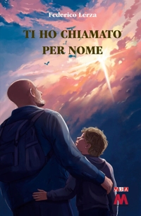 Immagine copertina libro Ti ho chiamato per nome