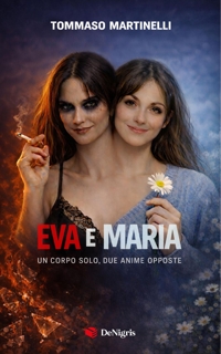 Immagine copertina libro Eva e Maria. Un solo corpo due anime opposte
