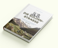 Immagine copertina libro Die Suldenstrasse. Leopold F. von Hofmanns Testament und der Weg ins Ortlergebiet 1890-2025