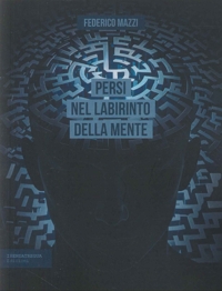 Immagine copertina libro Persi nel labirinto della mente