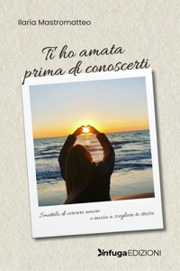 Immagine copertina libro Ti ho amata prima di conoscerti