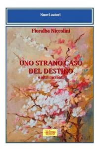 Immagine copertina libro Uno strano caso del destino e altri racconti