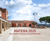 Immagine copertina libro Matera 2025. Idee e progetti per una città contemporanea