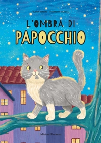 Immagine copertina libro L'ombra di Papocchio. Ediz. a colori
