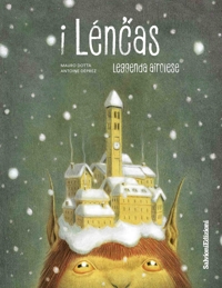 Immagine copertina libro I Lénchias. Leggenda airolese. Con inserto di 32 pagine
