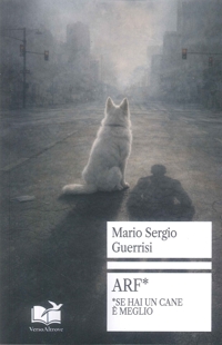 Immagine copertina libro Arf*. *Se hai un cane è meglio