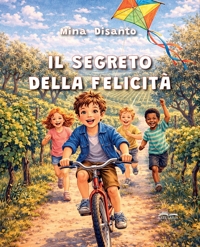 Immagine copertina libro Il segreto della felicità. Ediz. illustrata