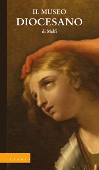 Immagine copertina libro Il Museo Diocesano di Melfi