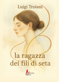 Immagine copertina libro La ragazza dei fili di seta
