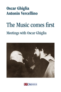 Immagine copertina libro The music comes first. Meetings with Oscar Ghiglia