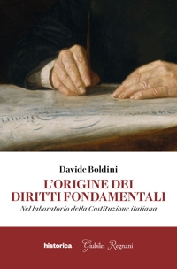 Immagine copertina libro L'origine dei diritti fondamentali. Nel laboratorio della Costituzione italiana