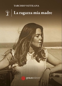 Immagine copertina libro La ragazza mia madre