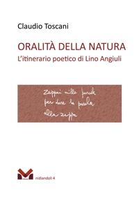 Immagine copertina libro Oralità della natura. L'itinerario poetico di Lino Angiuli