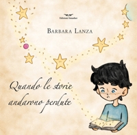 Immagine copertina libro Quando le storie andarono perdute