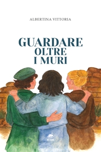 Immagine copertina libro Guardare oltre i muri