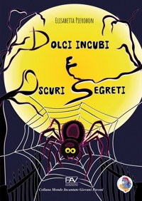 Immagine copertina libro Dolci incubi e oscuri segreti