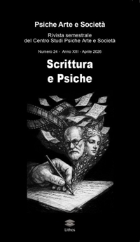Immagine copertina libro Psiche arte e società. Rivista del Centro Studi Psiche Arte e Società (2026). Vol. 24: Scrittura e psiche
