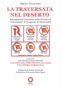 Immagine copertina libro La Traversata nel Deserto. Rifondazione Comunista dalla Chiusura di 