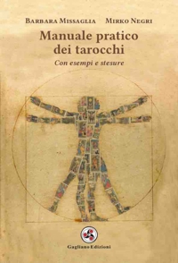 Immagine copertina libro Manuale pratico dei tarocchi. Con esempi e stesure
