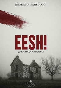 Immagine copertina libro Eesh! (o la malannaggia)