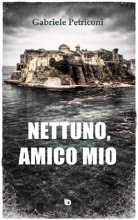 Immagine copertina libro Nettuno, amico mio. Nuova ediz.